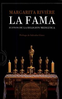 cover of the book La fama: Iconos de la religión mediática