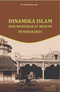 cover of the book Dinamika Islam dan Masyarakat Muslim di Surakarta