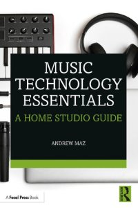 cover of the book Music Technology Essentials: A Home Studio Guide