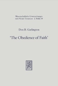 cover of the book "The Obedience of Faith": A Pauline Phrase in Historical Context