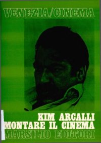 cover of the book Kim Arcalli. Montare il cinema