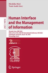 cover of the book Human Interface and the Management of Information: Thematic Area, HIMI 2023 Held as Part of the 25th HCI International Conference, HCII 2023 Copenhagen, Denmark, July 23–28, 2023 Proceedings, Part II