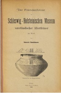 cover of the book Der Fremdenführer im Schleswig-Holsteinischen Museum vaterländischer Altertümer zu Kiel