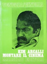 cover of the book Kim Arcalli. Montare il cinema