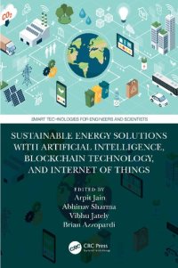 cover of the book Sustainable Energy Solutions with Artificial Intelligence, Blockchain Technology, and Internet of Things