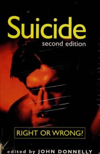 cover of the book Suicide: Right or Wrong?