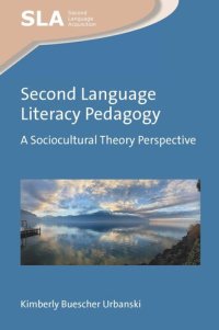 cover of the book Second Language Literacy Pedagogy: A Sociocultural Theory Perspective