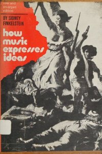 cover of the book How music expresses ideas.