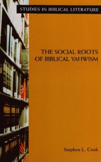 cover of the book The Social Roots Of Biblical Yahwism