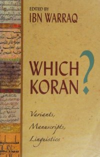 cover of the book Which Koran?: Variants, Manuscripts, Linguistics