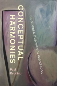 cover of the book Conceptual Harmonies: The Origins and Relevance of Hegel’s Logic