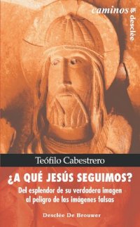 cover of the book ¿A qué Jesús seguimos?