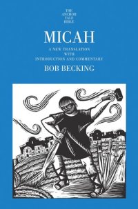 cover of the book Micah: A New Translation with Introduction and Commentary