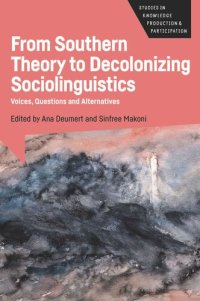 cover of the book From Southern Theory to Decolonizing Sociolinguistics: Voices, Questions and Alternatives