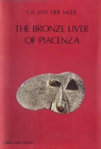 cover of the book The Bronze Liver of Piacenza: Analysis of a Polytheistic Structure