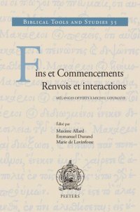 cover of the book Fins et commencements. Renvois et interactions: Melanges offerts a Michel Gourgues