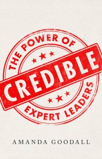 cover of the book Credible: The Power of Expert Leaders