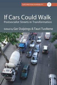 cover of the book If Cars Could Walk: Postsocialist Streets in Transformation