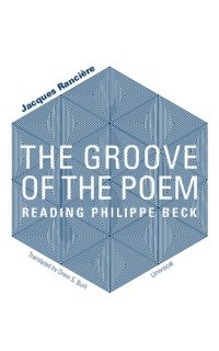 cover of the book The Groove of the Poem: Reading Philippe Beck