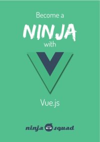 cover of the book Become a ninja with Vue