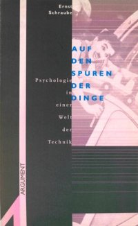 cover of the book Auf den Spuren der Dinge : Psychologie in einer Welt der Technik