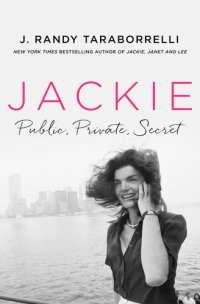 cover of the book Jackie: Public, Private, Secret