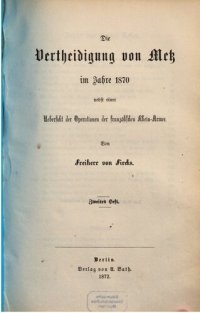 cover of the book Die Verteidigung von Metz im Jahre 1870 nebst einer Übersicht der Operationen der französischen Rhein-Armee