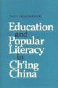 cover of the book Education and popular literacy in Ch'ing China