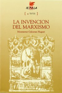 cover of the book Invencion del marxismo, la