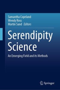 cover of the book Serendipity Science: An Emerging Field and its Methods