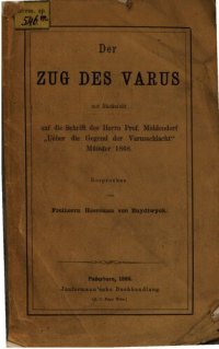 cover of the book Der Zug des Varus mit Rücksicht auf die Schrift des Herrn Prof. Middendorff "Über die Gegend der Varusschlacht" Münster 1868