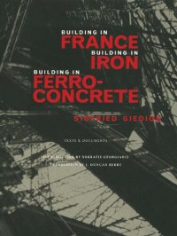 cover of the book Building in France, Building in Iron, Building in Ferroconcrete (Texts & documents): 1995