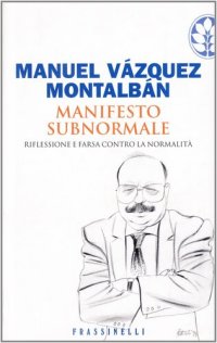 cover of the book Manifesto subnormale. Riflessione e farsa contro la normalità