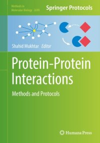 cover of the book Protein-Protein Interactions: Methods and Protocols (Methods in Molecular Biology, 2690)