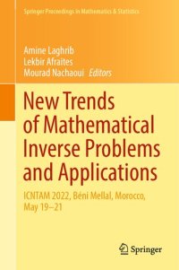 cover of the book New Trends of Mathematical Inverse Problems and Applications: ICNTAM 2022, Béni Mellal, Morocco, May 19–21