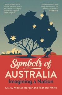 cover of the book Symbols of Australia: Imagining a Nation