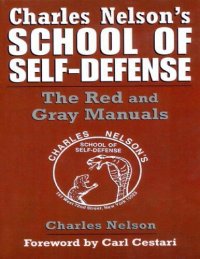 cover of the book Charles Nelson's School of Self-Defense: The Red and Gray Manual