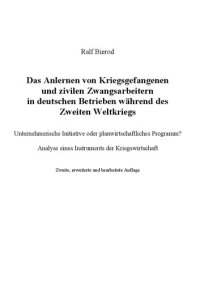 cover of the book Das Anlernen von Kriegsgefangenen und zivilen Zwangsarbeitern in deutschen Betrieben während des Zweiten Weltkriegs