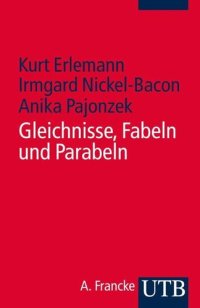 cover of the book Gleichnisse - Fabeln - Parabeln: Exegetische, literaturtheoretische und religionspädagogische Zugänge