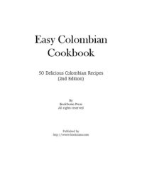 cover of the book Easy Colombian Cookbook: 50 Delicious Colombian Recipes