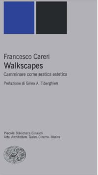 cover of the book Walkscapes. Camminare come pratica estetica