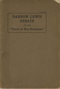 cover of the book Darrow-Lewis Debate on the "Theory of Non-Resistance"