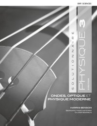 cover of the book Physique 3 Ondes Optique et Physique moderne Solutionnaire (5ed)