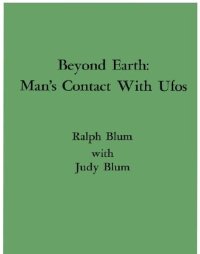 cover of the book Beyond Earth. Man's Contact with UFO