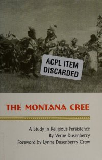 cover of the book The Montana Cree: A Study in Religious Persistence