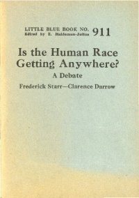 cover of the book Is the Human Race Getting Anywhere?: A Debate: Frederick Starr-Clarence Darrow