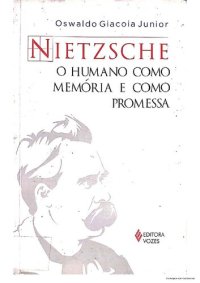 cover of the book Nietzsche o humano como memória e como promessa