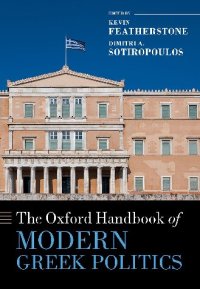 cover of the book The Oxford Handbook of Modern Greek Politics (Oxford Handbooks)