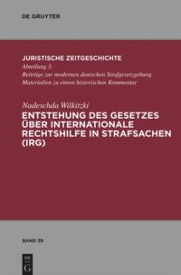 cover of the book Entstehung des Gesetzes über Internationale Rechtshilfe in Strafsachen (IRG)