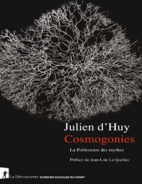 cover of the book Cosmogonies - Julien d' Huy Cosmogonies